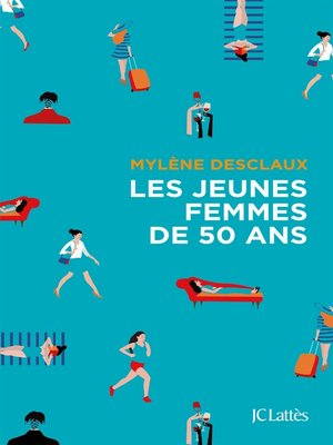 cover image of Les jeunes femmes de cinquante ans
